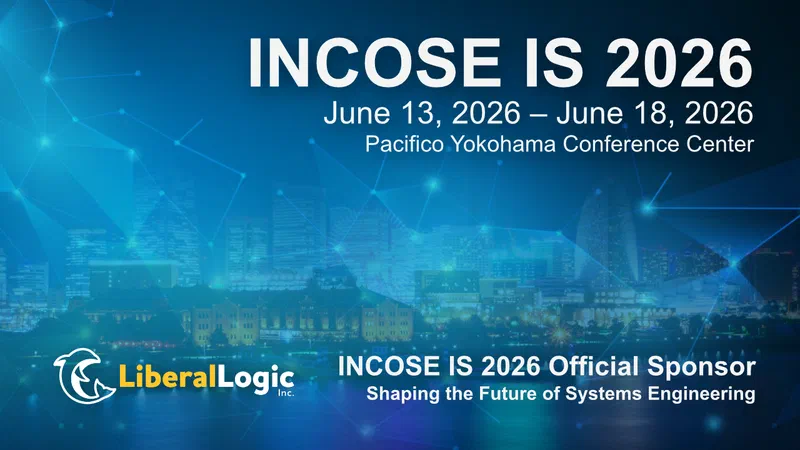 Liberal Logic Inc. is proud to serve as an official sponsor of the INCOSE International Symposium 2026 (IS 2026)